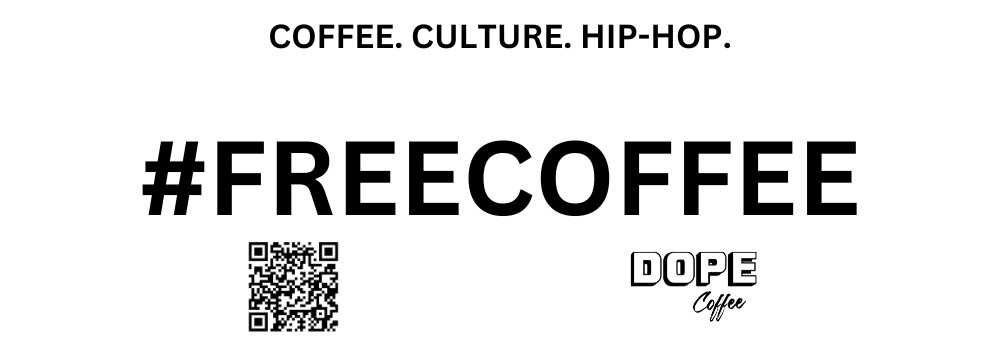 DOPE COFFEE GIVES AWAY FREE COFFEE