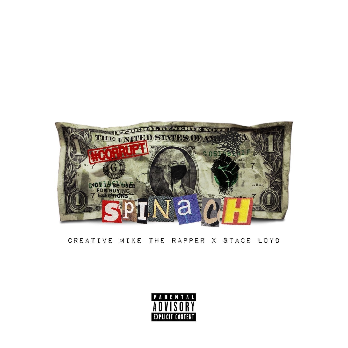 SPINACH album cover: a crumpled one dollar bill, Creative Mike The Rapper x Stace Loyd